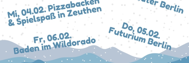 Ausflüge in den Winterferien 2026
